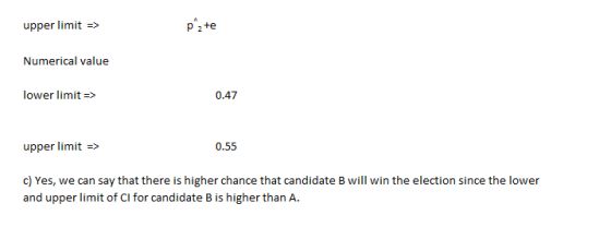 p2te upper limit> Numerical value lower limit > 0.47 0.55 upper limit > c) Yes, we can say that there is higher chance that c
