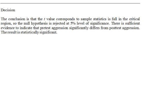 Decision The conclusion region, so the null hypothesis is rejected at 5% level of significance. There is sufficient evidence