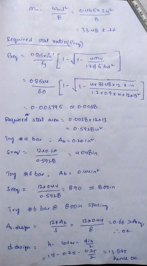 Mua Wul2 = 0.165x2u2 82 8 216 = 33.48 k tt Required steel ratio Prep) Preg = 0.85xfc se umy 1.7d febd² = 0.85xu ux 33.48x 12