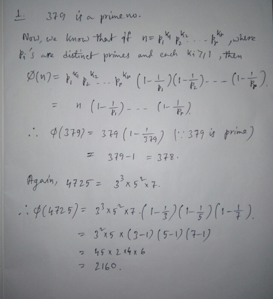 1. 379 is a prime no. Now, we know that if n= pk pkr phy, where Pis are distinct primes and each killl, then Ø (17= p m 2 K
