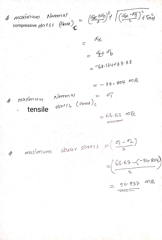 # maximum Neormal compressive storiess Omar) (Sara) e (ose ton) + ( case on this Exc = qt of s = -68-134633.33 = -34, 804 mpa