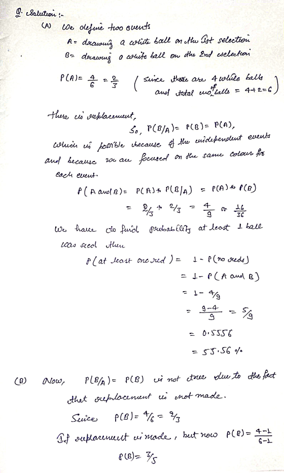 Q. Solution : CA) We define two events As deeswuſ a wlite ball mithe Bst selection Be drawing a white ball on the end eselect
