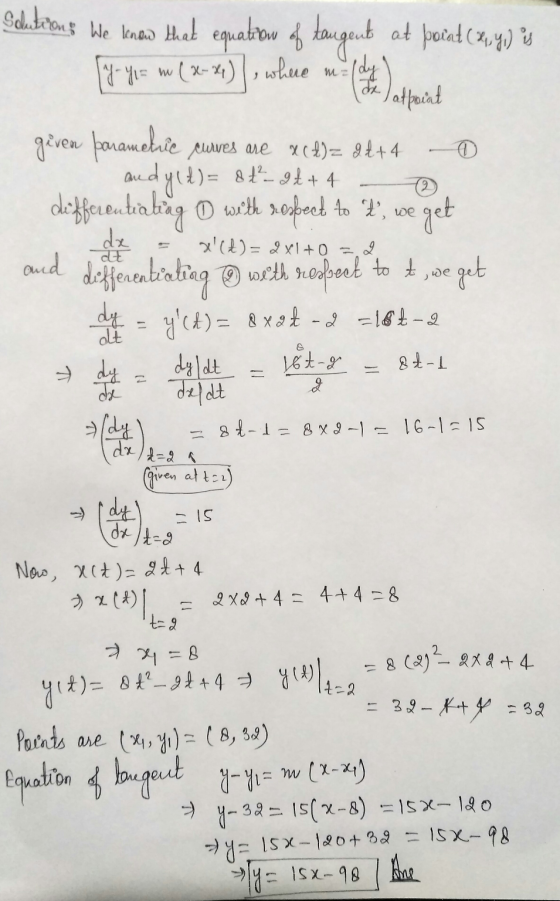 dhe O 2 Scluberous we know that equatrow of laugent at poat(x,y) is 17 - Y1 = m ( x-x4), where m=1 atpriat given parametric c
