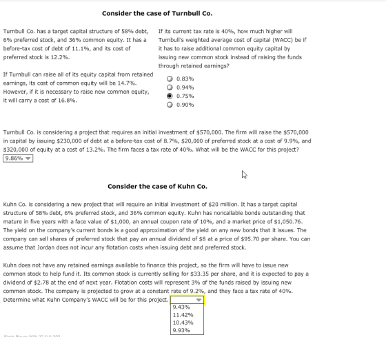 Consider the case of Turnbull Co. Turnbull Co. has a target capital structure of 58% debt, If its current tax rate is 40%, ho