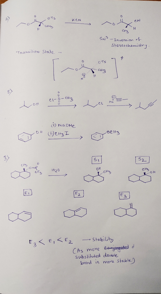 OTS KCN CN SN2-Inversion Stereochemistry -Transihon Stale OTS CH2 CI- NaOMe .OCH3 OH iCH3I S2 S1 Of CHA -O H 420 E2 E2 - Stab
