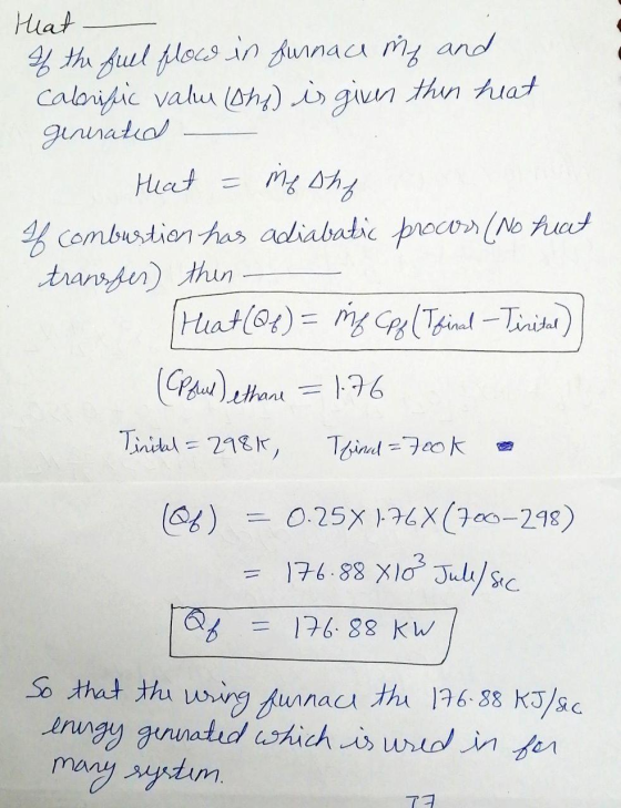 Hat If the full flow in furnace ne and Calorific valu (one) is given thin huat ginuata Heat * combustion has adiabatic proces