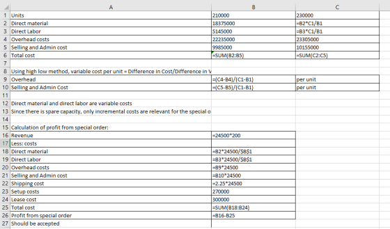 230000 =B2*C1/B1 =B3*C1/B1 23305000 10155000 =SUM(C2:05) 1 Units 210000 2 Direct material 18375000 3 Direct Labor 5145000 4 O
