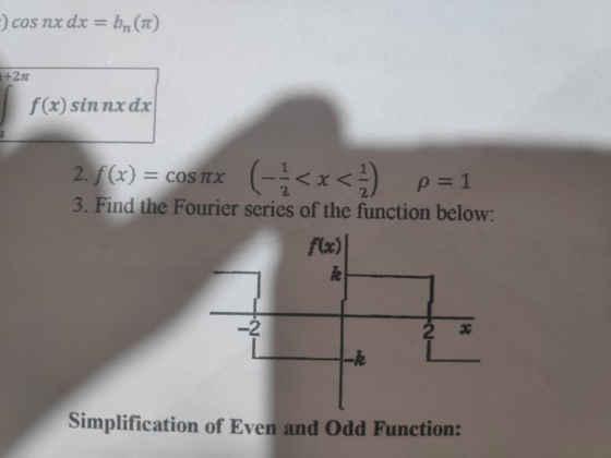 - cos nx dx = bn(TE) +277 f(x) sin nx dx (- /<x< 1 2) p=1 2. f(x) = = COS TEX 3. Find the Fourier series of the function belo