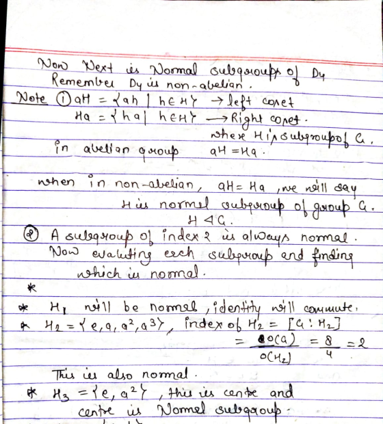 Now Next is Normal subgroups of Du Remember Dy is non-abelian. Note ③ aH = {ah Yah 1 h EdY left conet Ha = Y hal hery •Right