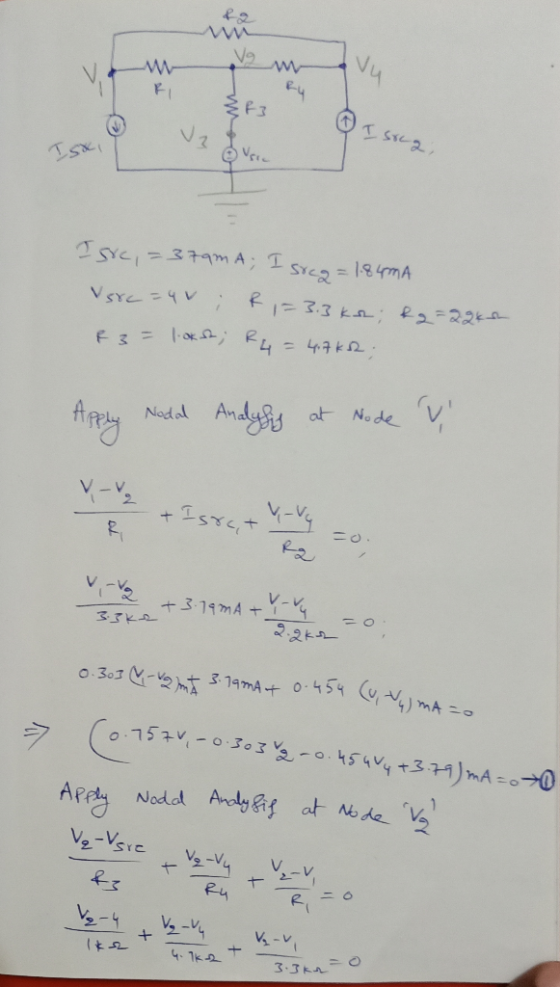 VM-2m- {f} 13 O VSE Isrc, = 379m A; I steg = 1.84mA V src=40; R,= 3.3 ks; &q=22ks R3= 1.ok sa; R4 = 4,7k2. Apply Nodal Analys