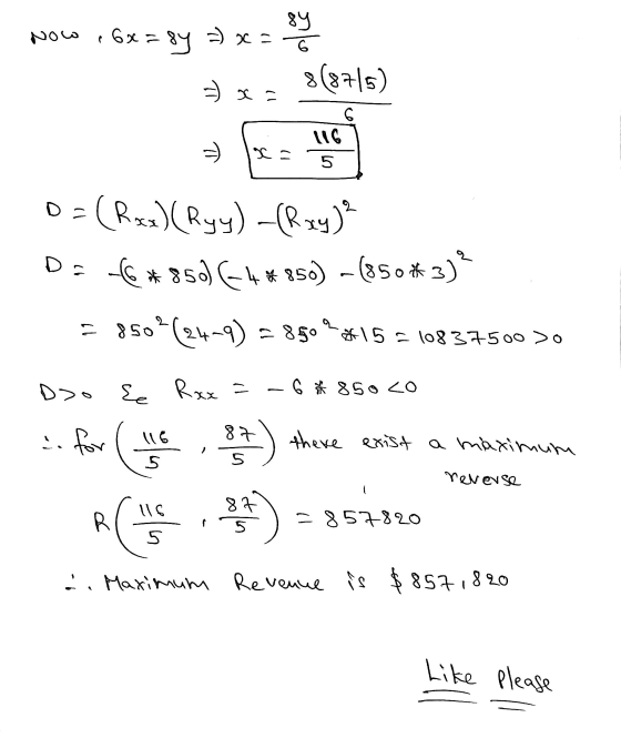 Now 6 84 6x = 8y =) <= 8(8715) =) x i) 6 116 -) ca 5 0=(Rxa)(Ryy) -(Rxy)! (6*850) (-4*850) - (850*3)² D = 6 = 850?(24-9) - 85
