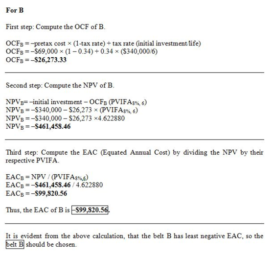 For B First step: Compute the OCF of B OCFB-pretax cost x (1-tax rate) tax rate (initial investmentlife) OCFB-S69,000 x (10.3