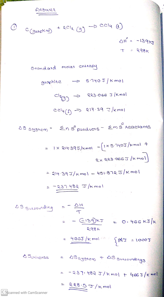 Anscue c 0 (graphic 5 cely a eaphite) + 2Cl2 9 OH = -13967 T = 298K Standard molar entropy geaphite -> 5.740 J/K mol clago 5