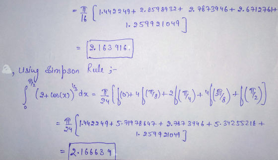 . [. ,५५२२५१+ २.8598932+ २.१873946+२.6912761+ 16 1.2599210५१ 2.163916, using Simpson Rule ;- (२+ los(x2) dx - 54 (oz ५(7)=२/(