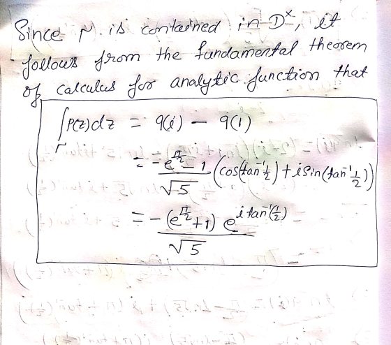 the jollows from Since N. is contained in Dr, it fundamental theorem of Calculces for analytic function that frezydz (z)dz =