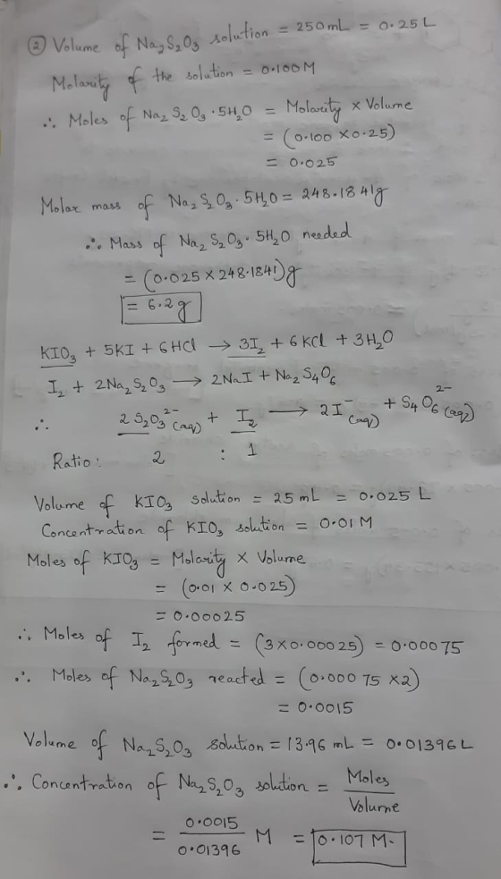 - ② Volume of Nas S. Og solution - 250 mL = 0.25L Molarity of the solution = 0.100M . Moles of Naz Sa Og • 560 = Molarity &