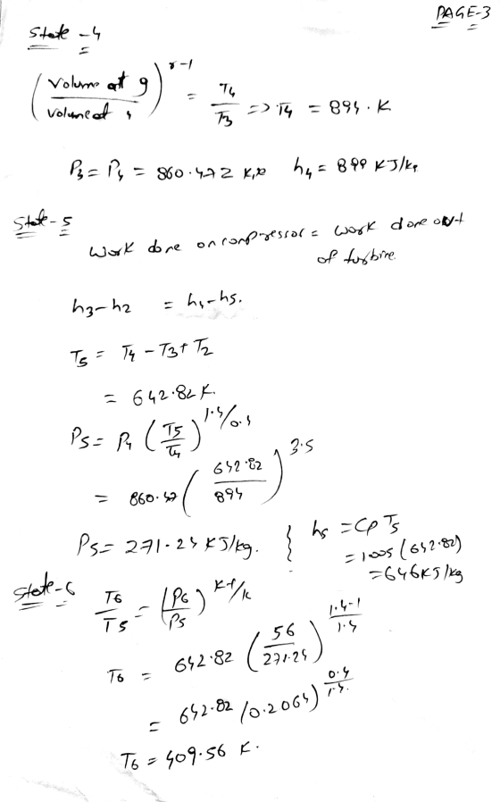 PAGE-3 State -4 8-1 Volume out To volumead $ 3 =) = 895.K B = ? - 86o a2 KP hy = 899 kJ/kg State- work done ont Work done on