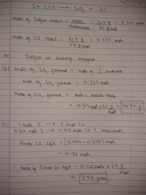 S 2C0 So + 2C mas lo4g 31 91met Sufur sract =0.324 me mass malar mas CO uart 0.774 mol 2891mel Sulfus sr simitisg steageat (Q