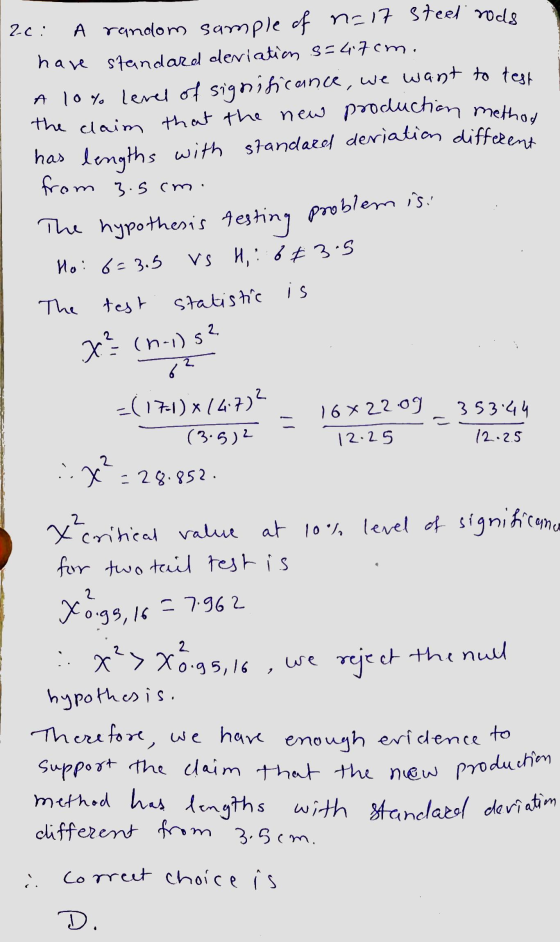 2.0: a random sample of n=17 steel rods have standard deviation s=4.7cm. A 10% level of significance, we want to test the cla