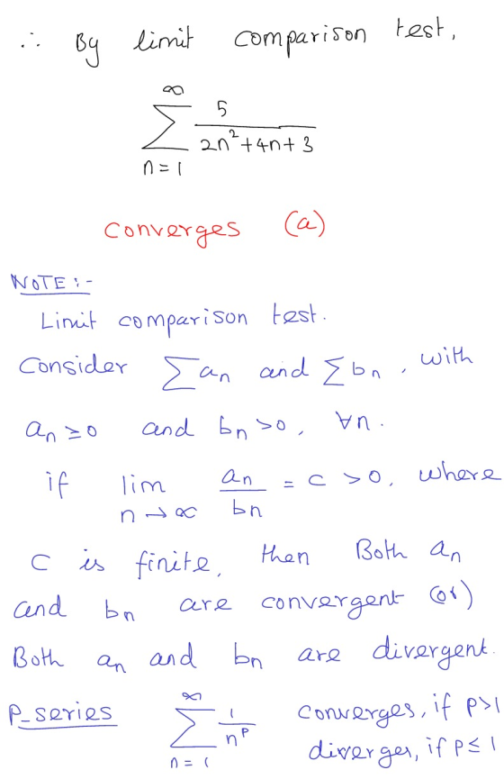limit test, By comparison 5. an²+4nt3 n=1 converges (a) NOTE: - Limit comparison test consider Ean and on with and bn so anzo