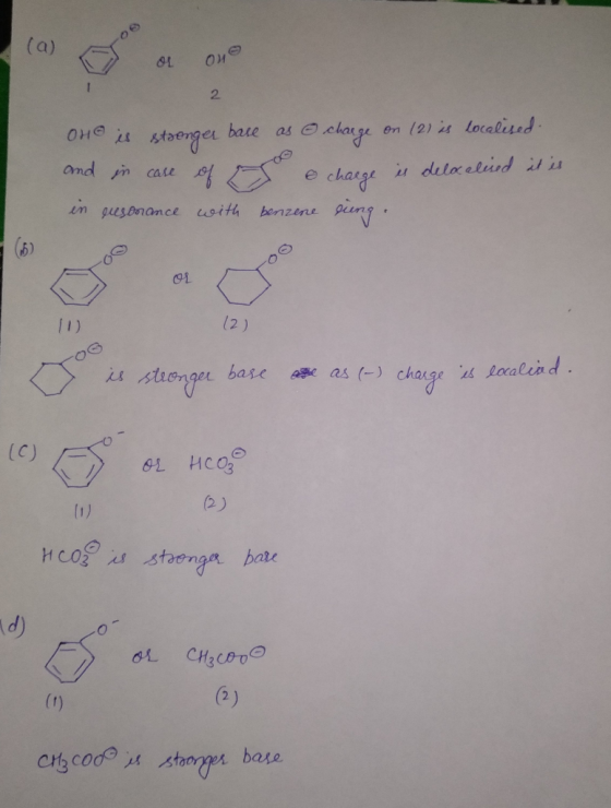 (a) f (a) or one 2 Oho is stronger base as ① charge on (21 is localised. and in care of the charge is delxalised it is in res