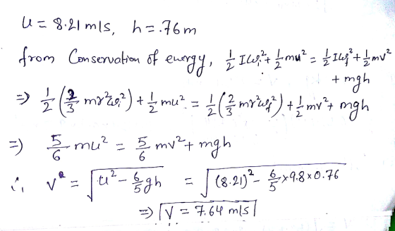 U=8.21 mls, h=.76m 4 + mgh from Conservation of energy, Žilit fimu”= trupt {mv* >> (ž my?o?) + £ mu? - j ( możest) + £ mvt