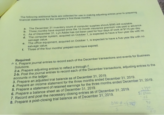 The following additional facts are collected for use in making adjusting entries prior to preparing financial statements for