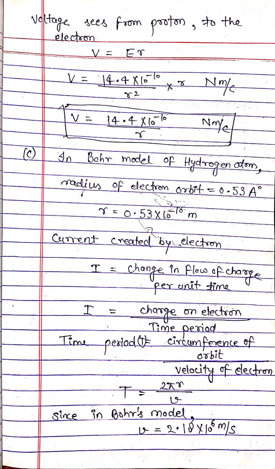 Voltage sees from proton to the électron VE ED Va 14.4 X10 o 72 Nime VE 1004 Ribe Naye In Bohr model of Hydrogen atom, N (C)