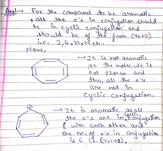 دایم be For the compound to be aromatic 9 all the esin..conjugation should in cyclic conjugation and should be the form (un +