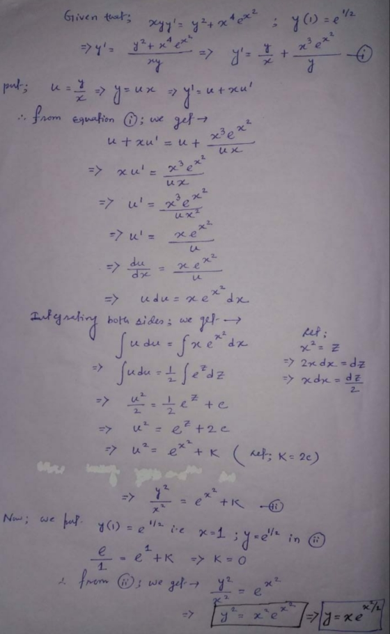 Given that xyy= y² + x + x² ; y (1) = 1/2 => y = y² + xe = y= 4 + . et? put; wa > y = ux y= utxu from Equation ; we get 3