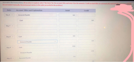 Journalire the transactions. If no entry is required, select No Entry for the account titles and enter for the amounts Credi