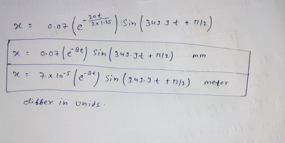 - 204 x = 0.07 le 2x 1.25 Sin ( 343.5+ + 712) x = 0.07 sin (3 349.9t + 1/2) mm 0.07188t) 1005 lést) sin ( 343.9+ +0,2) xr 7x1