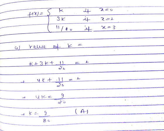 S k f1x) = 3K it it if Z=1 li x=3 g) ralue of k Kt3kt 4 & tu go Ucz 9 1 k = + 9 (AI