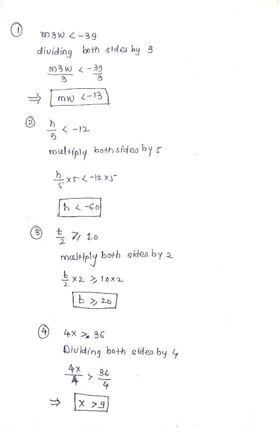 MSW <-39 dividing bo both sides by 3 M3w <-3 mw 2-13) ② h <-12 multiply both sides by s ķx52-12x51 B2-60 Ę 71.20 multiply bot