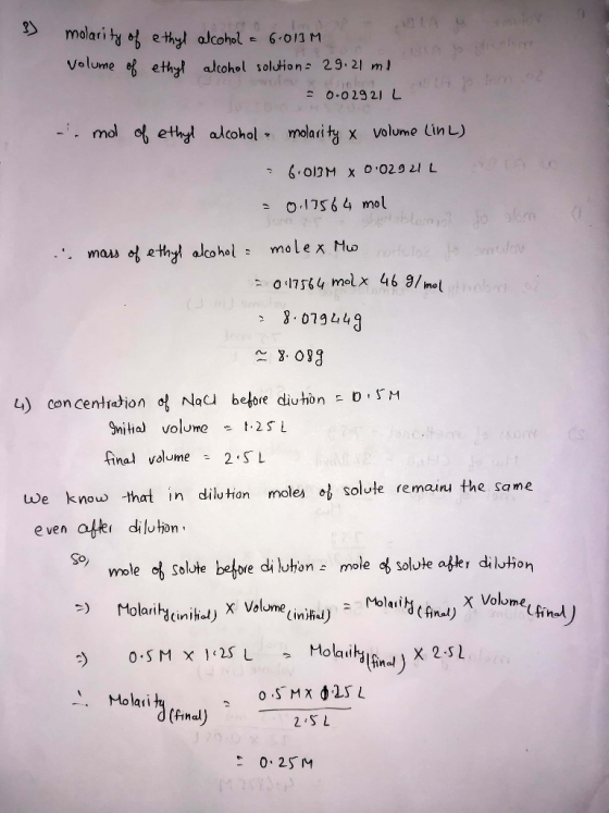 3 molarity of ethyl alcohol = 6.013 M Volume of ethyl alcohol solution 29.21 ml 2 50-02921 L . mol of ethyl alcohol - molarit