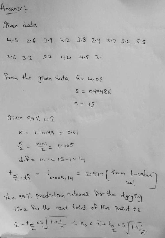 5.7 4.5 3.1 The 99% prediction interval for the drying Answer: given data 4.5 2.6 3.9 4.2 3.8 2.9 s.7 312 sis 3.6 3.3 from th