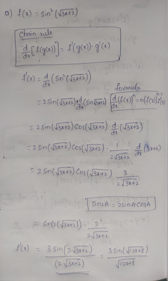 a) f(x) - Sip? (132+) I Chain rule a C f (gc)) = f(962). gcu) ft.) = (sto (Jakim) formula = 25 0(534a) e (sin 60s) 140 146