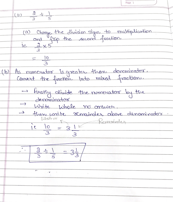Page 1 (0 2 + 1 3 Change the division sign to multiplication and flip the second fraction 2x5 i (b) As numerator is greater t