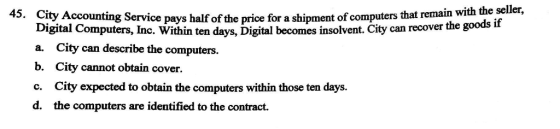 45. City Accounting Service pays half of the price for a shipment of computers that remain wi Digital Computers, Inc. Within