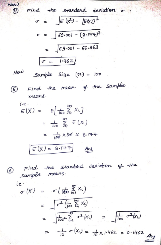 Now Find the standard deviation € 673) - LEKIJ? 69.001 (8.177)? 69.00/ 66.863 1.462 Now sample Size (n) 100 6 Find the mean o