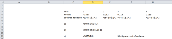 E HNM + DONE Year Return -0.037 Squared deviation =(D4-$D$7)^2 0.282 0.116 =(E4-$D$7)^2 =(F4-$D$7)^2 0.039 =(G4-$D$7)^2 =SUM(