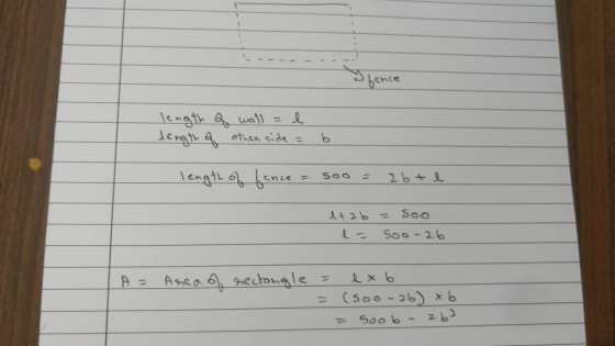 - length of wall = 1 length of other side = b c = 500 = 2 bt e lt2b = Soo le 500-26 1 A = Areas rectangle = ex b = (50o-2b) x