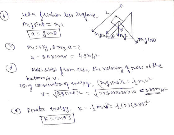 y ® leta friction less surface migsinda mia la=gsimo M1251g, 8230, a =? a=g.exsin30° = 4.9 m/s2 Missing Lo OMIE So migloso ma