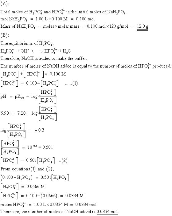 Total moles of H2PO and HPO is the initi al moles of NaH,PO, mol NaH2PO4 = 1.00 L × 0.100 M = 0.100 mol Mass of NaH2PO, - mol