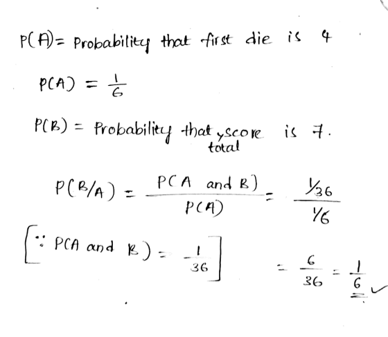 PCA)= Probability that first die is 4 PCA) = Ć PCB) = Probability that yscore is 7. total PCB 126 PCA and B) PCM) 16 :Pon and
