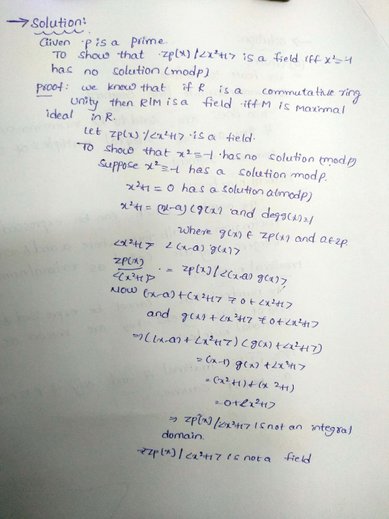 →Solution: Given p is a pime has no Colertion (modp kneuo that Ris a commutatile rin poot virg unity then Rim isa feld iff M