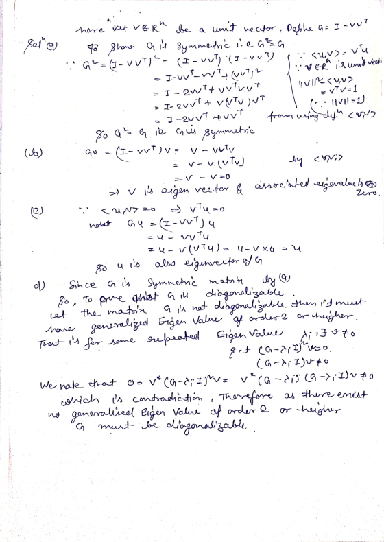 EVV=1 Zero. here ket VER be a unit vector, Define G= I - . Sal (a) to Shone ait symmetric iea²G G2 = (I-VUT) = (I-Vuty (I-VV