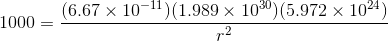 (6.67х 10-11)(1.989 1030)(5.972 1024) 1000