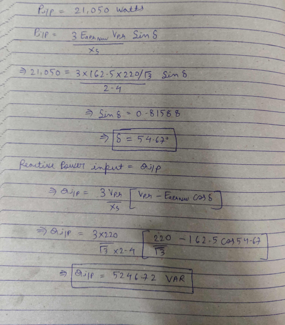 Pulp = 21,050 watts Pip 3 Eaph New Ven Sins Xg = 21,050 = 3x162-5X220/13 Sing 2-4 - Sing=0.-81588 18 = 54.67 Reactive power i