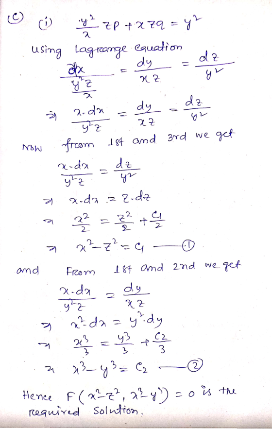 C) 2 .y a using ZP 4x zq = yr Lagrange equation dz dy alx yr = N Z y z 2 Now 리 a a dz dy 2.da Gr y z xz from 1st and 3rd we g